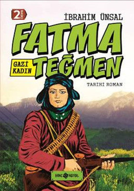 Bizim Kahramanlarımız 9- Gazi Kadın Fatma Teğmen | Genç Hayat