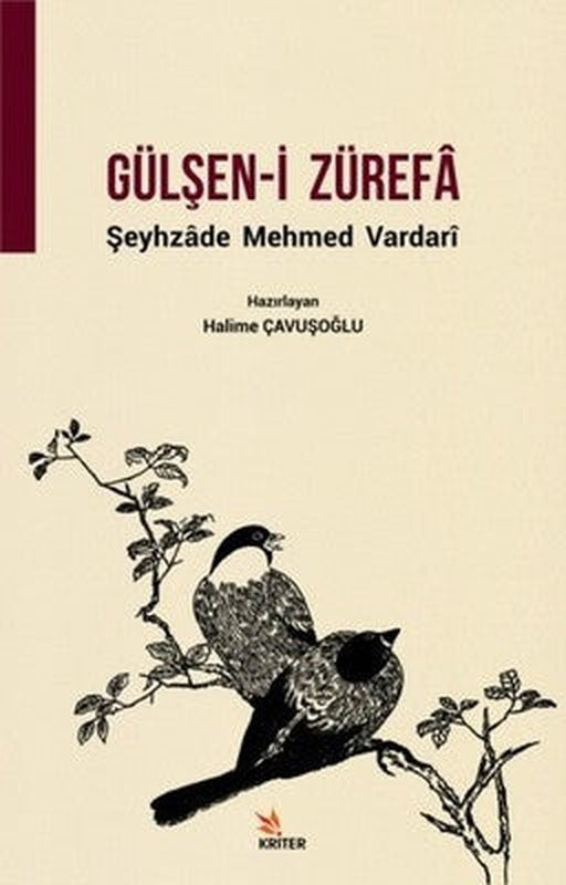 Gülşen-i Zürefa | Kriter