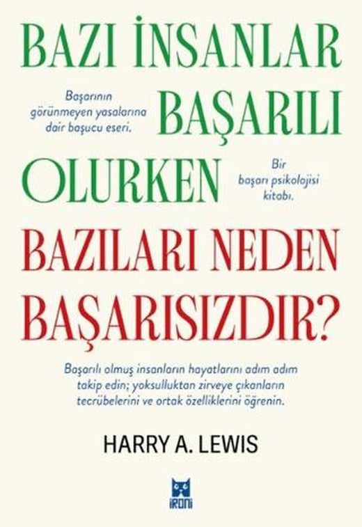 Bazı İnsanlar Başarılı Olurken Bazıları Neden Başarısızdır? | İroni Kitap (Ciltsiz)