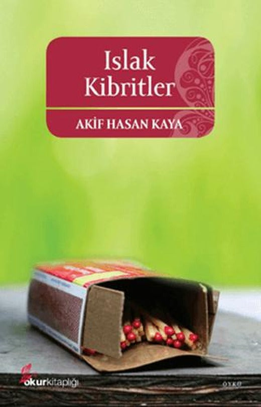 Islak Kibritler | Okur Kitaplığı (Ciltsiz)