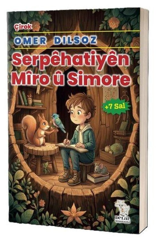 Serpehatiyen Miro u Simore | Delal Yayınları (İnce Kapak)