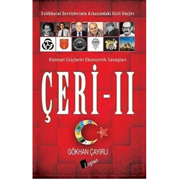 Çeri 2 - İstihbarat Servislerinin Arkasındaki Gizli Güçler | Lopus (İnce Kapak)