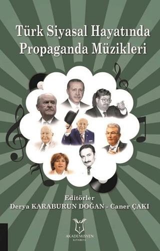 Türk Siyasal Hayatında Propaganda Müzikleri | Akademisyen Kitabevi (Ciltsiz) - Resim 1
