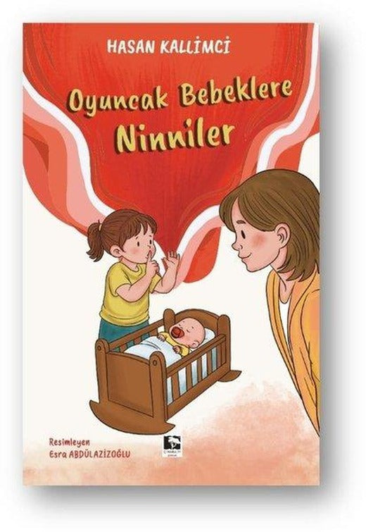 Oyuncak Bebeklere Ninniler | Çınaraltı Yayınları (İnce Kapak)