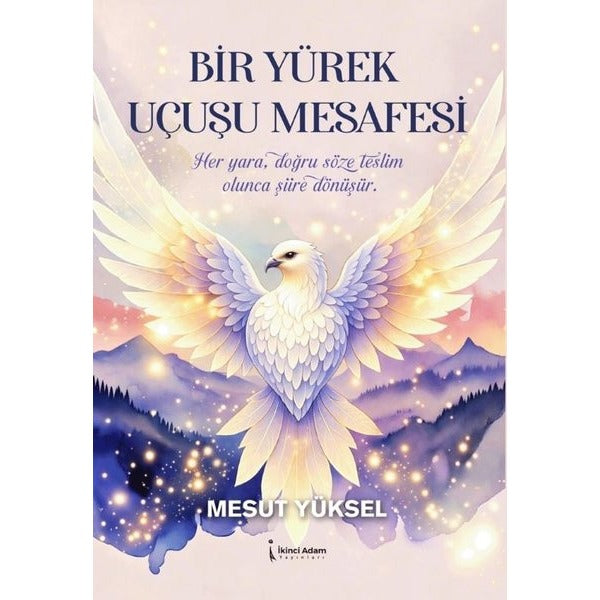 Bir Yürek Uçuşu Mesafesi | İkinci Adam Yayınları (İnce Kapak)