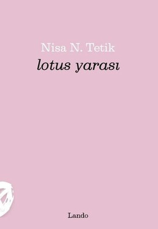 Lotus Yarası | Lando Yayınları (İnce Kapak)