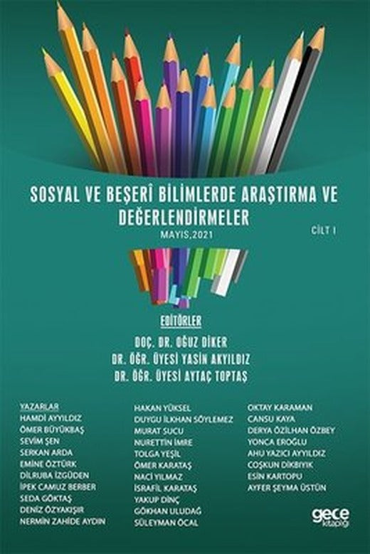 Sosyal ve Beşeri Bilimlerde Araştırma ve Değerlendirmeler Mayıs 2021 - Cilt 1 | Gece Kitaplığı