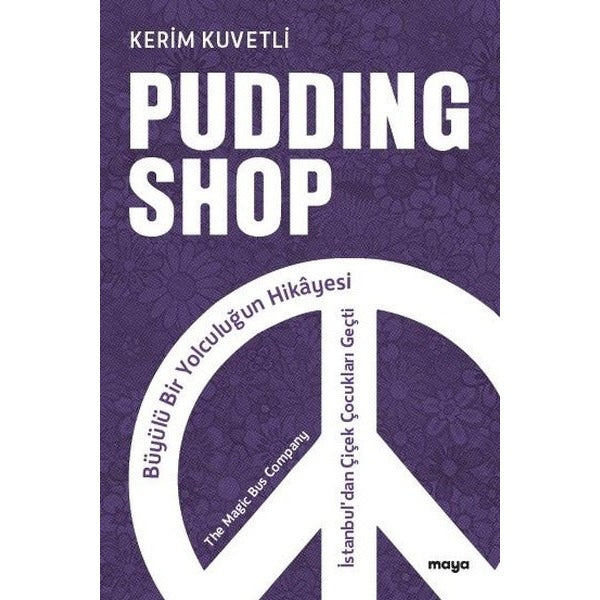 Pudding Shop - Büyülü Bir Yolculuğun Hikayesi | Maya Kitap