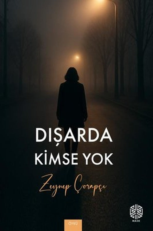 Dışarda Kimse Yok |Mask Yayınları (İnce Kapak)