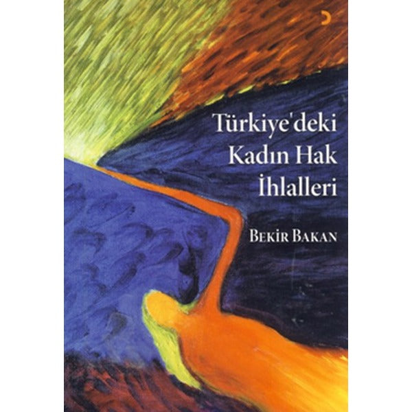 Türkiye'deki Kadın Hak İhlalleri | Cinius
