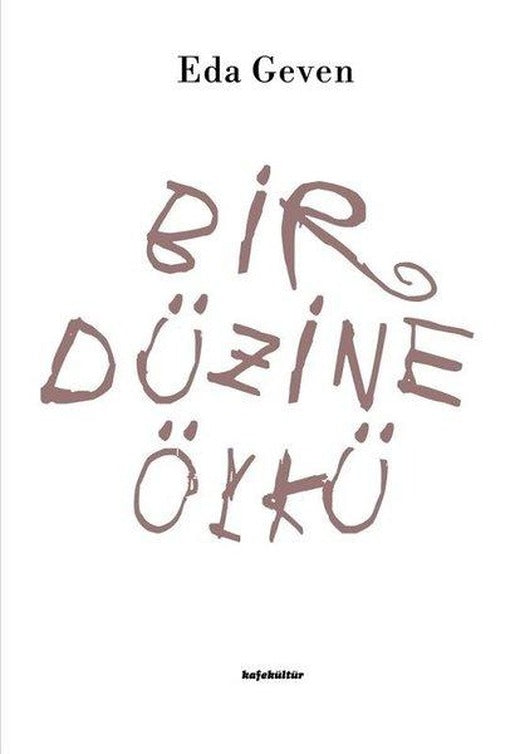 Bir Düzine Öykü | Kafe Kültür Yayıncılık (İnce Kapak)