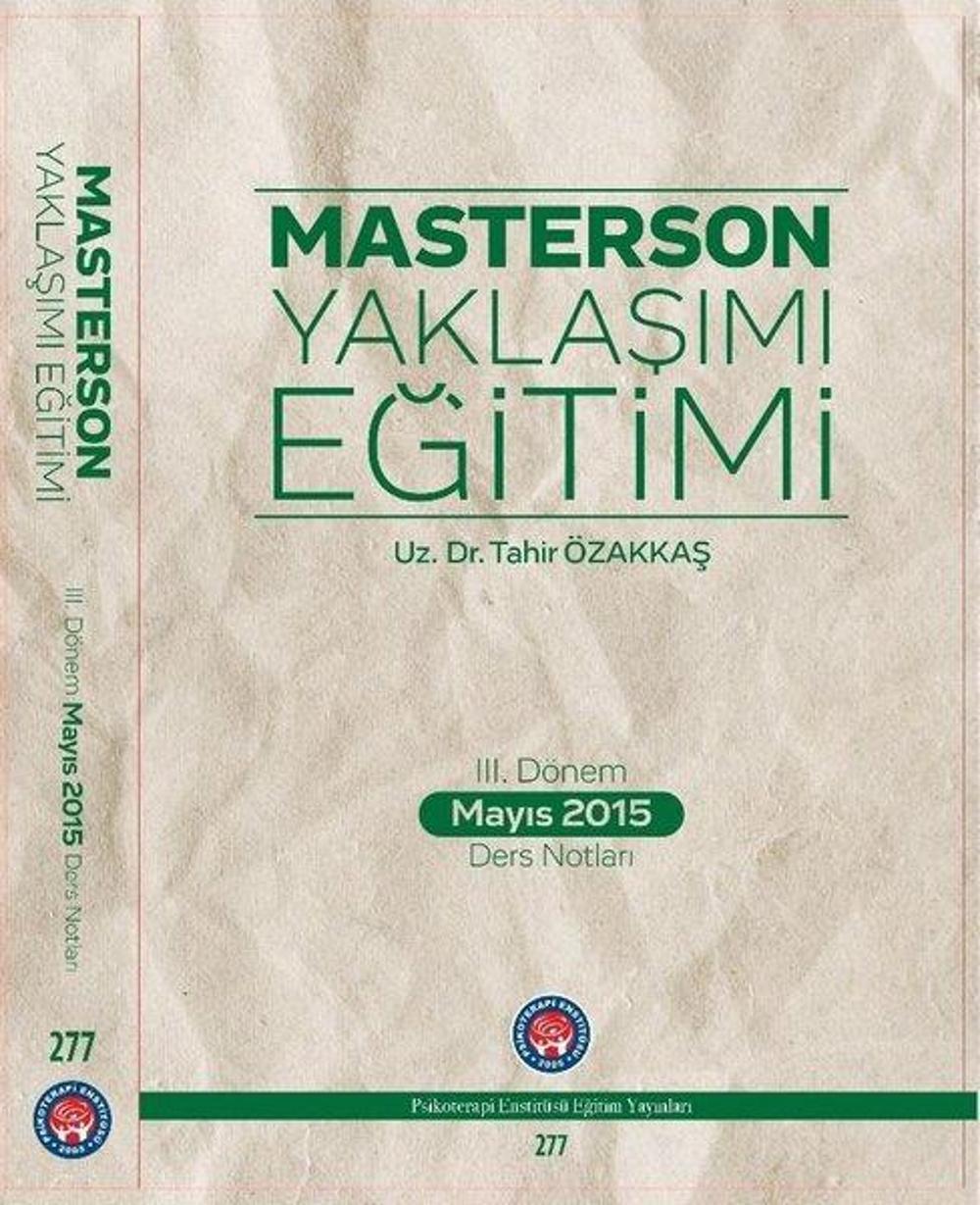 3.Dönem Mayıs 2015 Ders Notları-Masterson Yaklaşımı Eğitimi | Psikoterapi Enstitüsü
