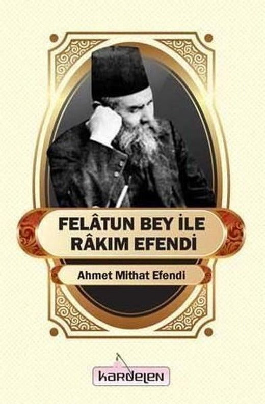 Felatun Bey ile Rakım Efendi | Kardelen Yayınları (İnce Kapak)