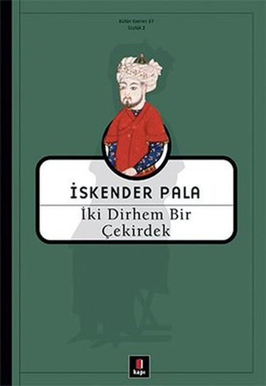 İki Dirhem Bir Çekirdek | Kapı Yayınları - Sözlük Dizisi