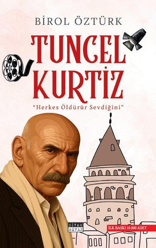 Tuncel Kurtiz - Herkes Öldürür Sevdiğini | Siyah Beyaz (İnce Kapak)