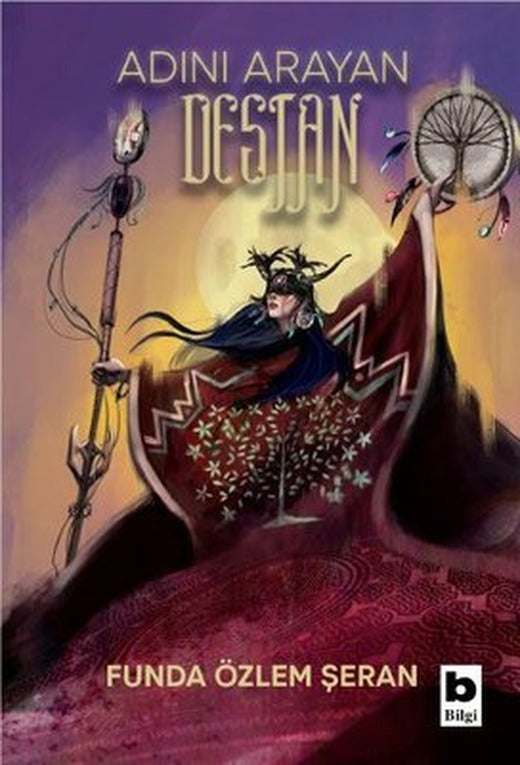 Adını Arayan Destan | Bilgi Yayınevi