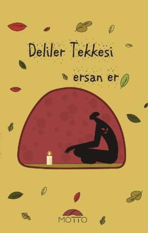 Deliler Tekkesi | Motto Yayınları (Ciltsiz)