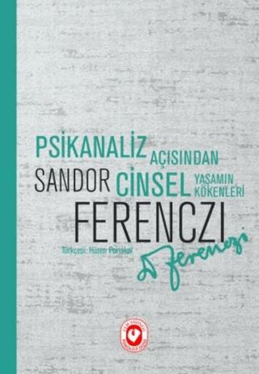 Psikanaliz Açısından Cinsel Yaşamın Kökenleri | Cem Yayınevi (Ciltsiz)
