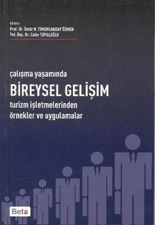 Çalışma Yaşamında Bireysel Gelişim | Beta Yayınevi (Ciltsiz)