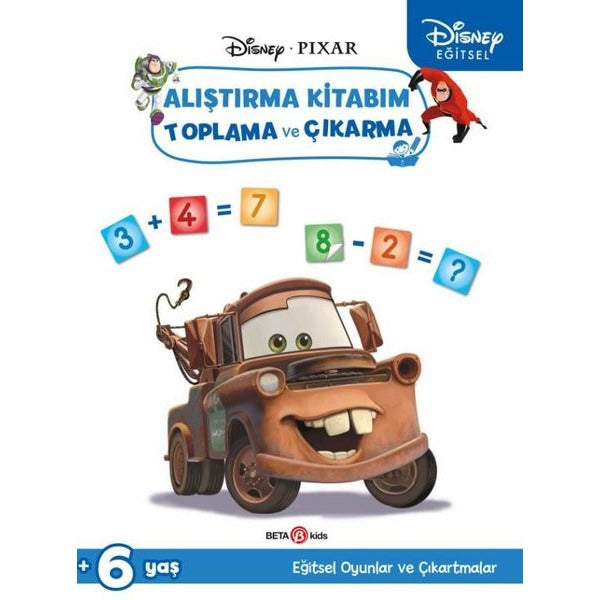 Disney Eğitsel Arabalar Çıkartmalı Alıştırma Kitabım Toplama ve Çıkarma | Beta Kids (Ciltsiz)