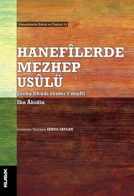 Hanefilerde Mezhep Usulü | Klasik Yayınları