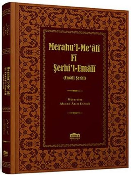 Merahu'l-Me'ali Fi Şerhi'l-Emali | Fazilet Neşriyat (Ciltli)