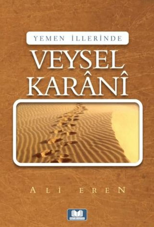 Yemen İllerinde Veysel Karani | Kitap Kalbi Yayıncılık (Ciltsiz)