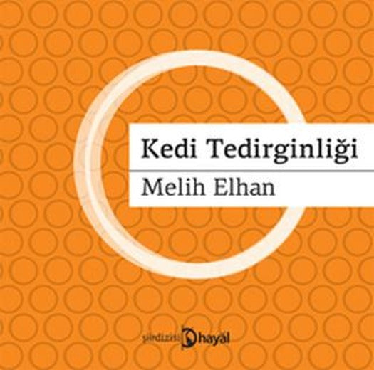 Kedi Tedirginliği | Hayal Yayınları (Ciltsiz)