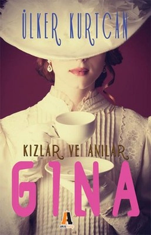 Kızlar ve Anılar - Gina | Akis Kitap