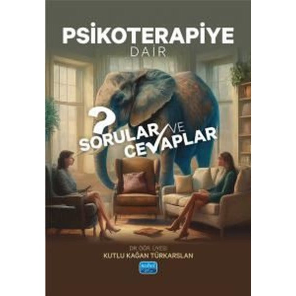 Psikoterapiye Dair Sorular ve Cevaplar | Nobel Akademik Yayıncılık (İnce Kapak)