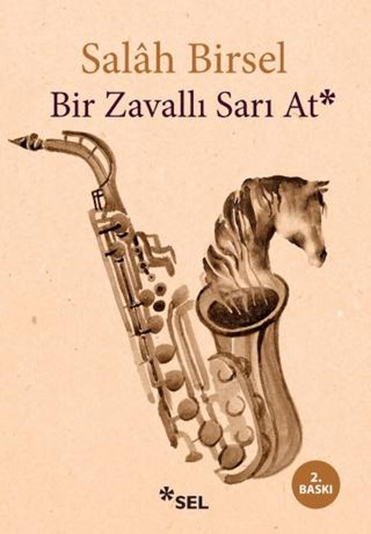 Bir Zavallı Sarı At | Sel Yayıncılık (Ciltsiz)