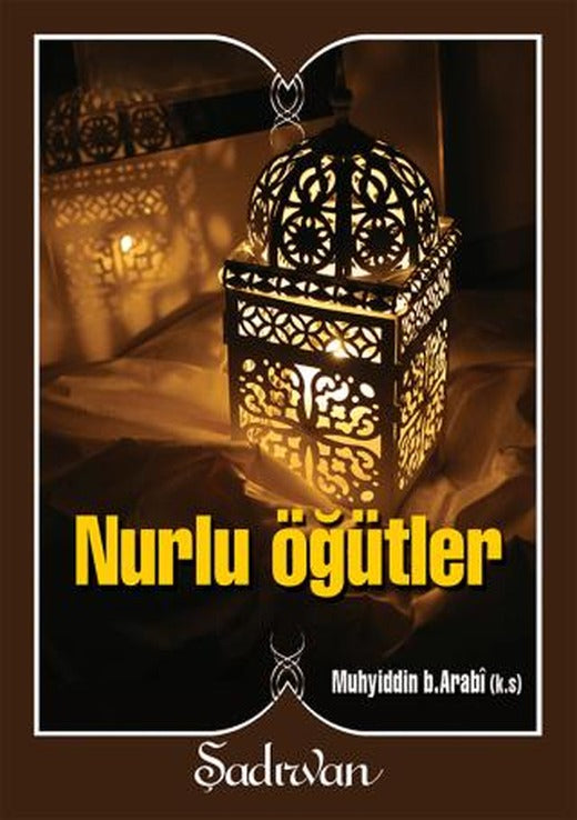 Nurlu Öğütler | Şadırvan Yayınları (Ciltsiz)