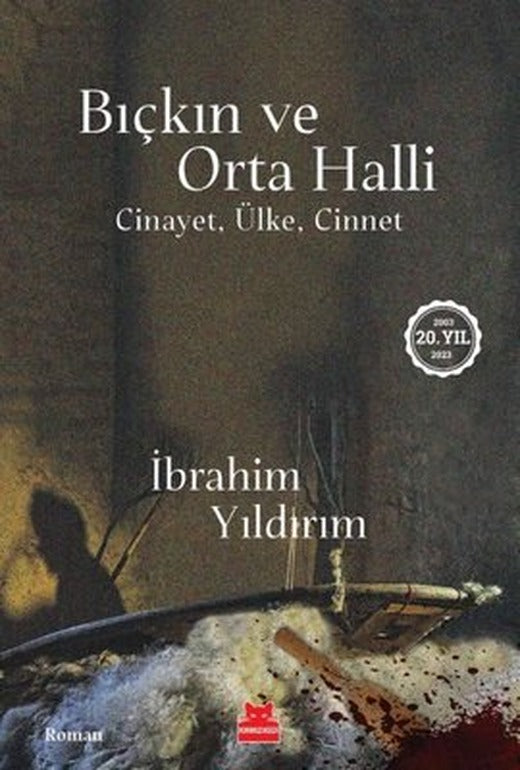Bıçkın ve Orta Halli - Cinayet Ülke Cinnet | Kırmızı Kedi