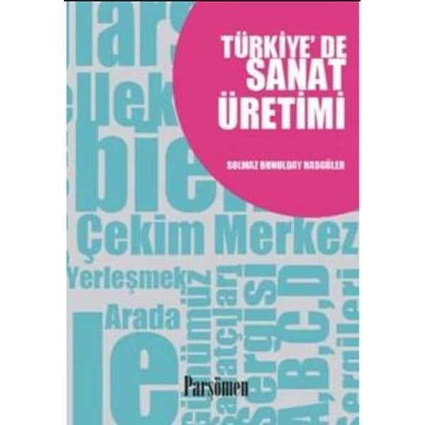 Türkiye’de Sanat Üretimi