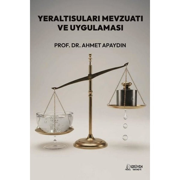 Yeraltısuları Mevzuatı ve Uygulaması | Serüven Yayınevi (Ciltsiz)
