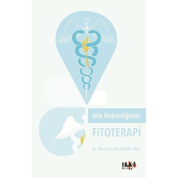 Aile Hekimliğinde Fitoterapi | Tilki Yayınları