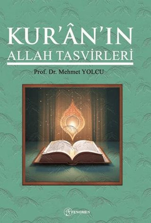 Kuran'ın Allah Tasvirleri | Fenomen Yayıncılık (Ciltsiz)
