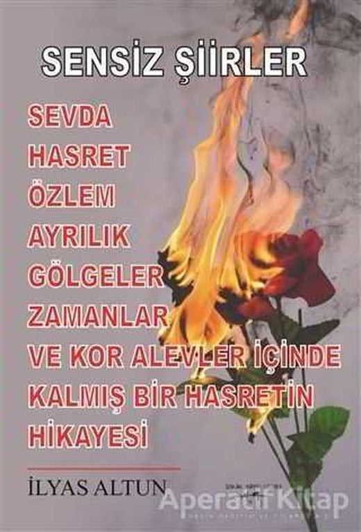Sensiz Şiirler - İlyas Altun - Sokak Kitapları Yayınları | Sokak Kitapları Yayınları