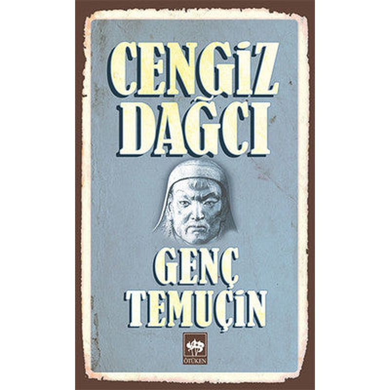 Genç Temuçin | Ötüken Yayınları
