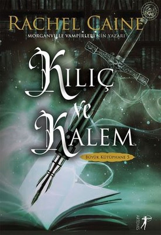 Kılıç ve Kalem - Büyük Kütüphane 5 | Artemis Yayınları