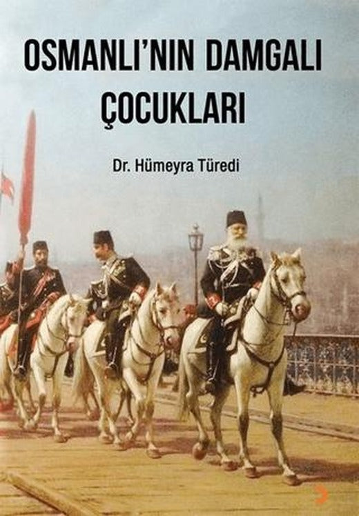 Osmanlı’nın Damgalı Çocukları | Cinius Yayınları (Ciltsiz)