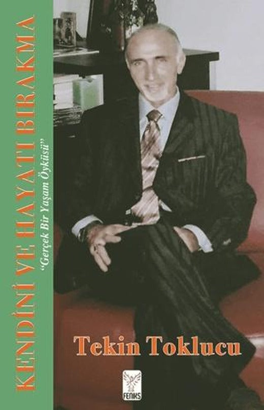 Kendini Ve Hayatı Bırakma