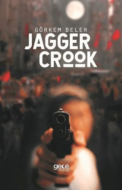 Jagger Crook | Gece Kitaplığı (Ciltsiz)