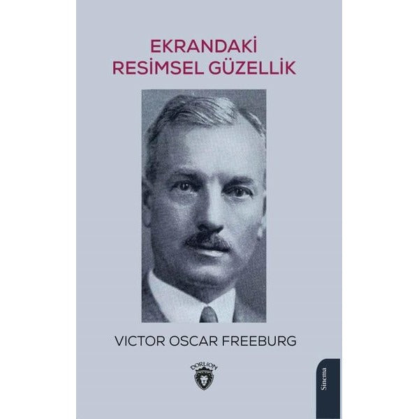 Ekrandaki Resimsel Güzellik | Dorlion Yayınları (Ciltsiz)