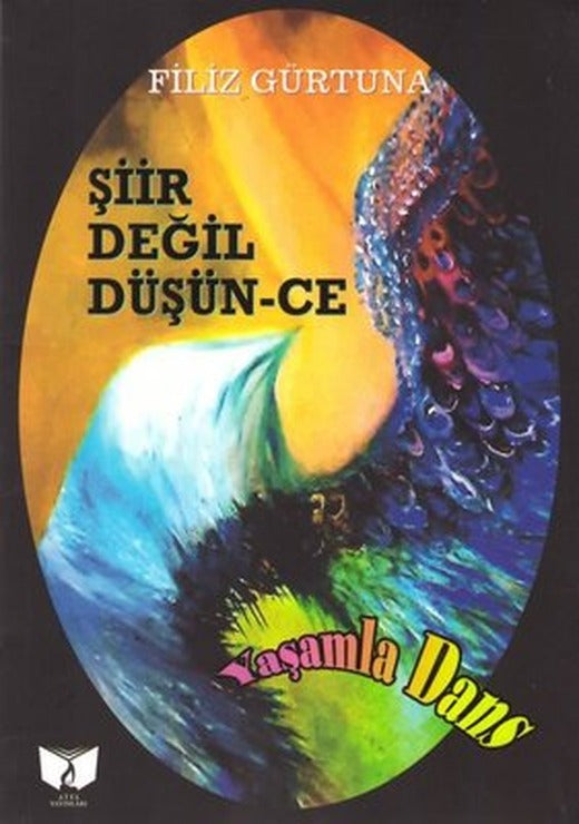 Şiir Değil - Düşünce | Ateş Yayınları