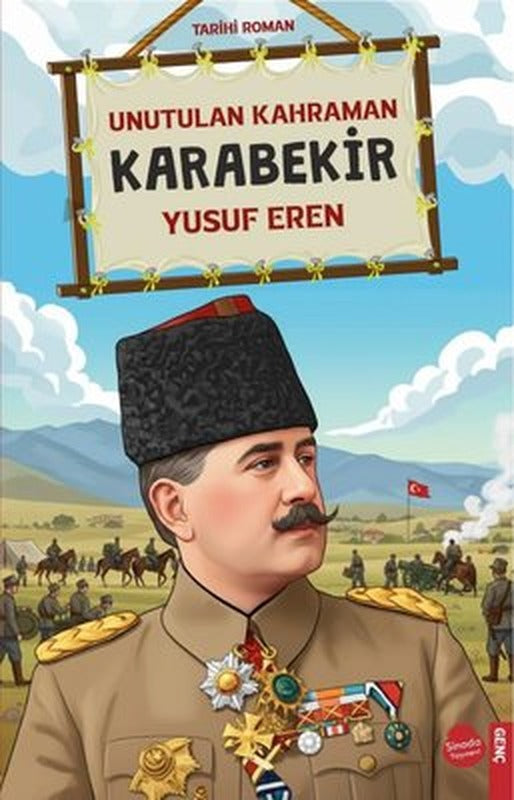 Unutulan Kahraman Karabekir | Sinada Yayınevi (İnce Kapak)