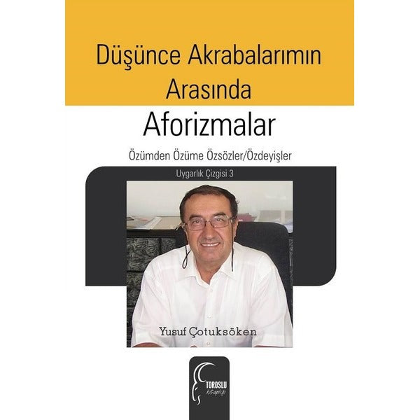 Düşünce Akrabalarımın Arasında-Aforizmalar