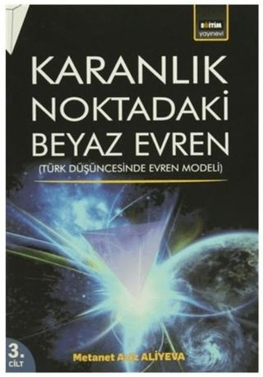 Karanlık Noktadaki Beyaz Evren 3. Cilt | Eğitim Yayınevi (Ciltsiz)