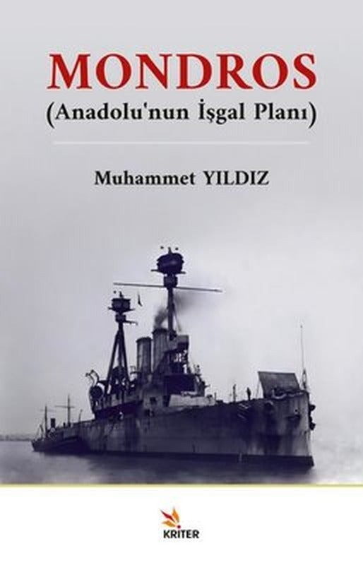 Mondros - Anadolu'nun İşgal Planı | Kriter