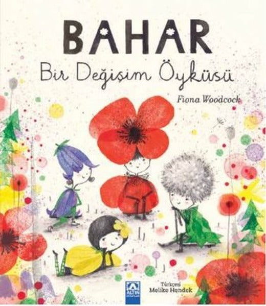Bahar - Bir Değişim Öyküsü | Altın Kitaplar (İnce Kapak)